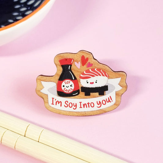 I'm Soy into You Sushi Synthetic Wooden Pin