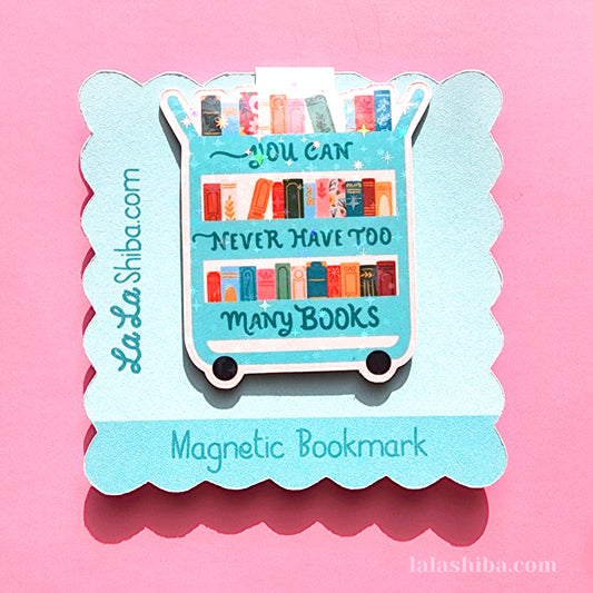 'You Can Never Have Too Many Books' Book Cart Magnetic Bookmark, Library Cart Bookmark, Shipped